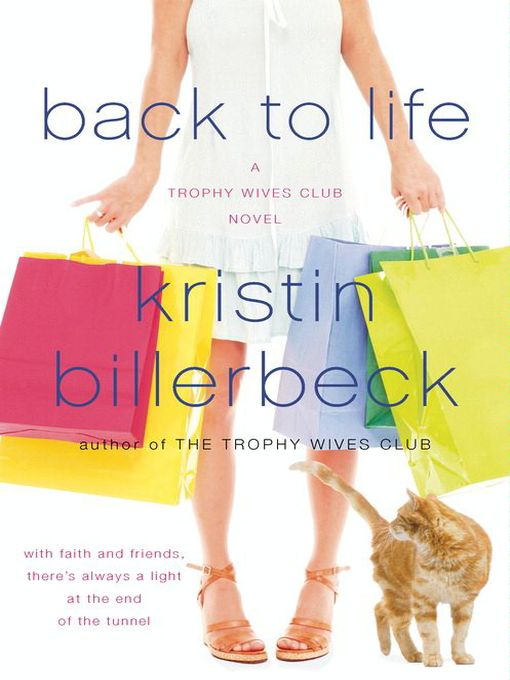 Title details for Back to Life by Kristin Billerbeck - Available